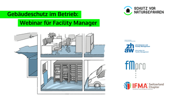 Gebäudeschutz vor Naturgefahren im Betrieb: Webinar für Facility Manager und Interessierte vom 10. März 2021