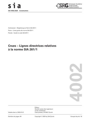 SIA 4002 «Crues - Lignes directrices de la norme SIA 261/1»